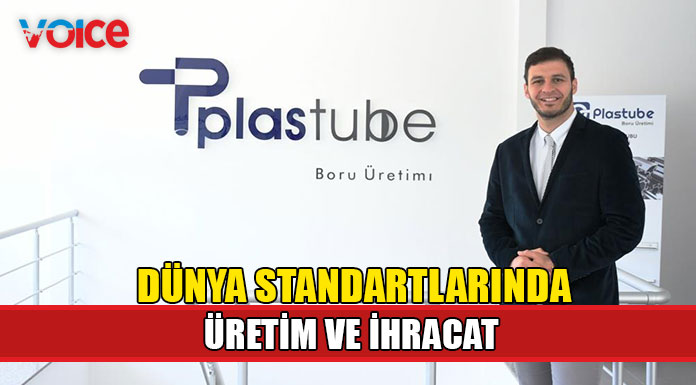 Plastube yeni atılımlarıyla sektörde büyümeye devam ediyor