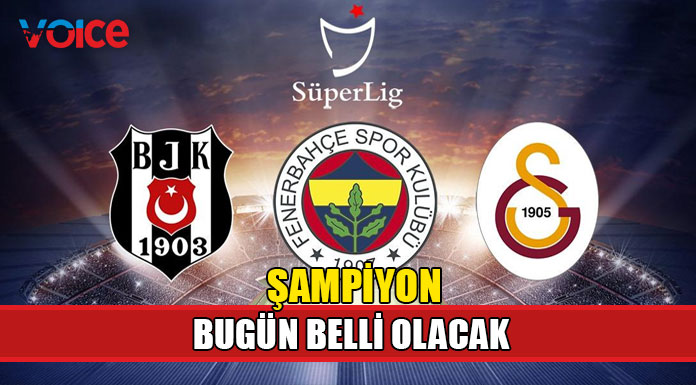 Türkiye Süper Ligi'nde şampiyon bugün belli oluyor