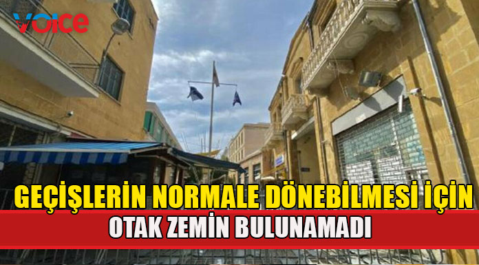 Geçiş noktalarıyla ilgili gelişmeler bir sonraki toplantıya kaldı