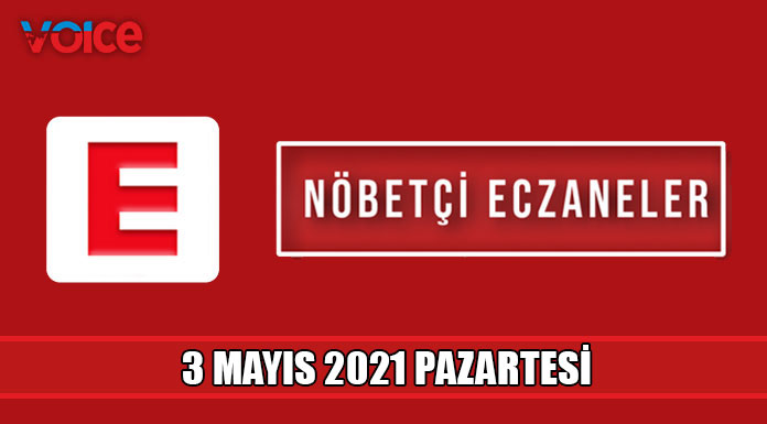Nöbetçi eczaneler (3 Mayıs 2021)