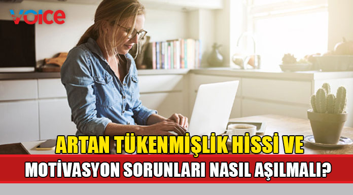 Pandemi kısıtlamalarında evden çalışanlara öneriler