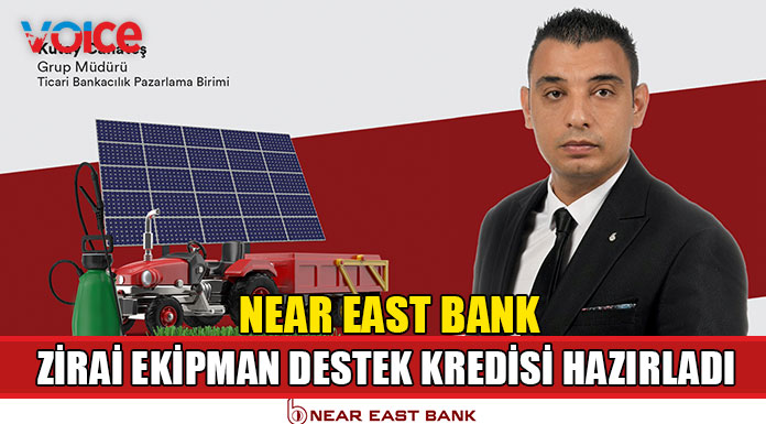Near East Bank tarıma ekipman desteği için kredi hazırladı