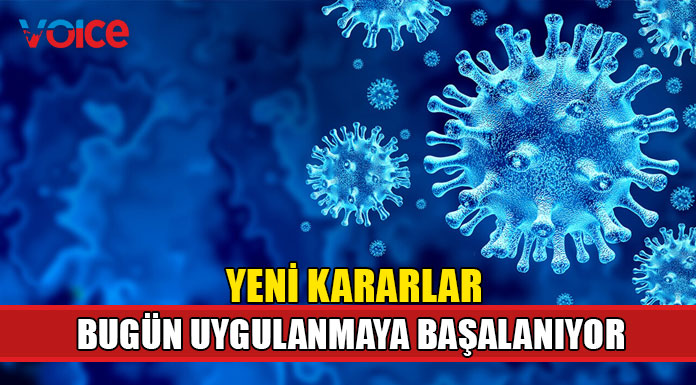 Yeni koronavirüs önlemleri bugün uygulamaya giriyor