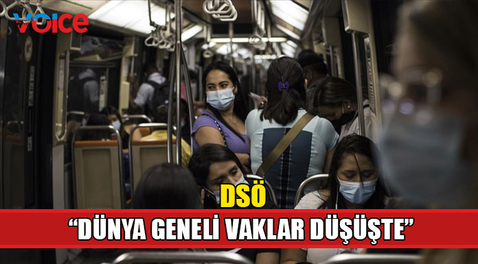 DSÖ "Dünya genelinde Kovid-19 vakaları art arda 7 haftadır düşüşte"