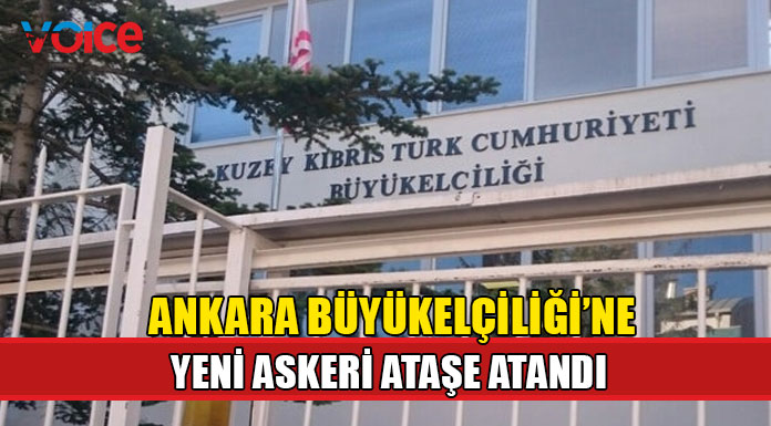 KKTC Ankara Büyükelçiliği Askeri Ataşeliği kadrolarına atama yapıldı