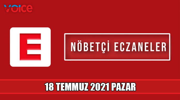 Nöbetçi eczaneler (18 Temmuz 2021)