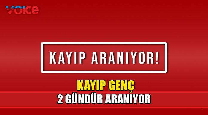 25 yaşındaki şahıs kayıp