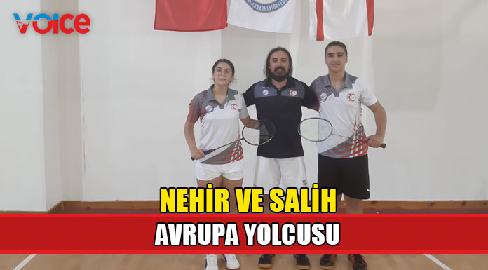 Nehir ve Salih uluslararası turnuvalara katılma hakkı elde etti