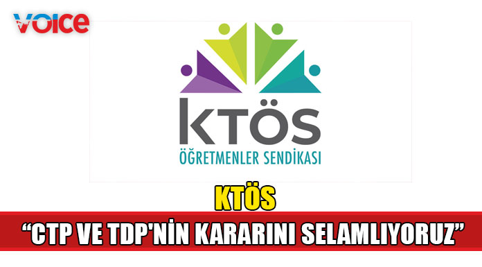 "CTP ve TDP’yi bu duruşlarından dolayı kutlarız"