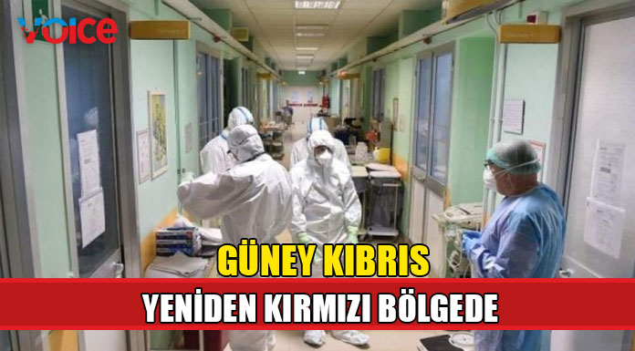 Güney Kıbrıs yeniden kırmızı bölgede!