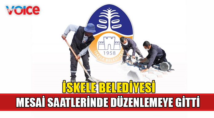 İskele Belediyesi sıcaklığın artması nedeniyle mesai saatlerini güncelledi