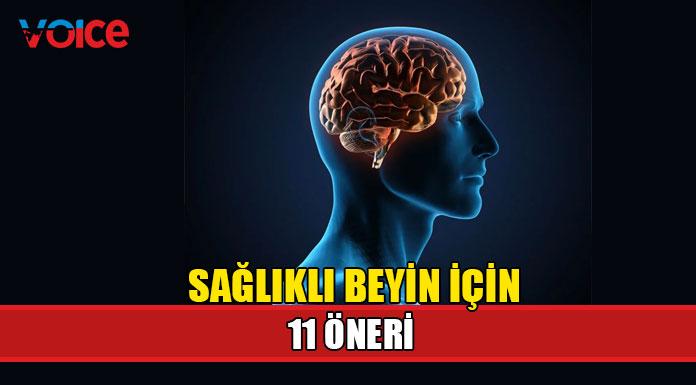 Sağlıklı beyin için 11 öneri