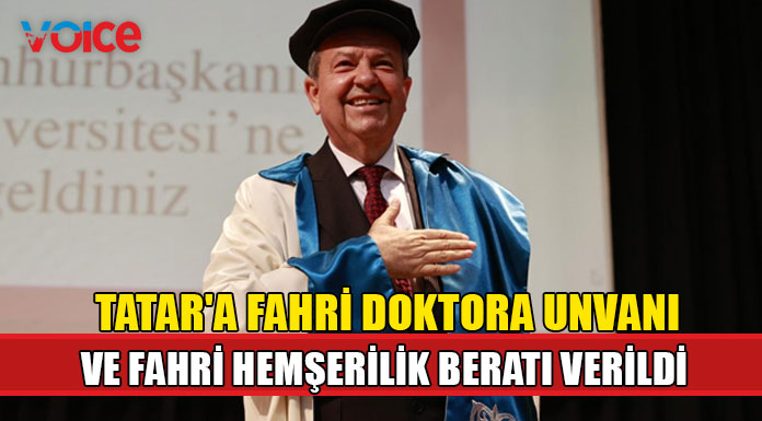 Cumhurbaşkanı Tatar'a Fahri Doktora unvanı ve Fahri Hemşerilik Beratı verildi