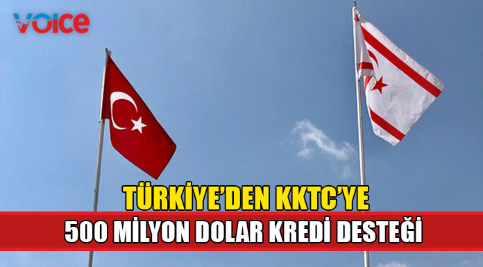 Türkiye’den KKTC’ye 500 milyon dolar kredi desteği