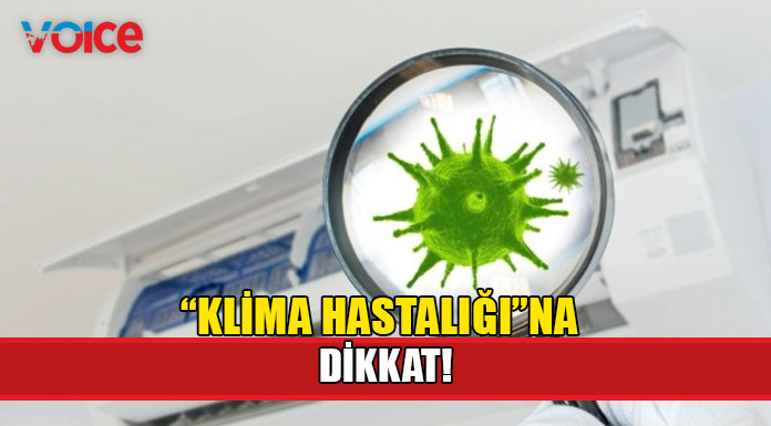 "Klima hastalığını Kovid-19 ile karıştırmayınız"