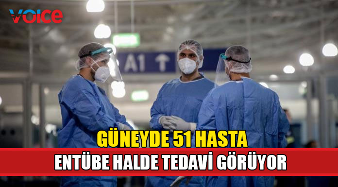 Güneyde 51 hasta entübe halde tedavi görüyor