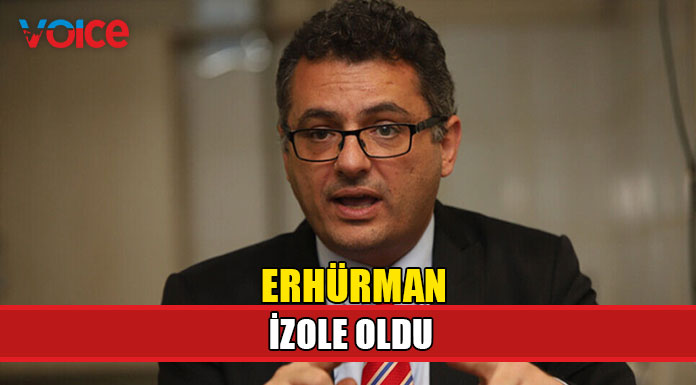 Erhürman tedbir amaçlı izole oldu