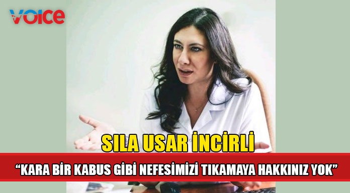 “Kara bir kabus gibi nefesimizi tıkamaya hakkınız yok, haddiniz de yok!”