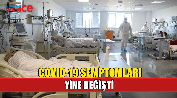 Covid-19 semptomları yine değişti