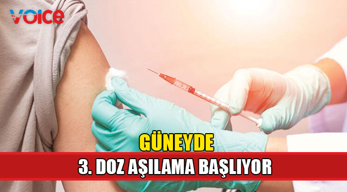 Güneyde 3. doz aşılama bugün başlıyor