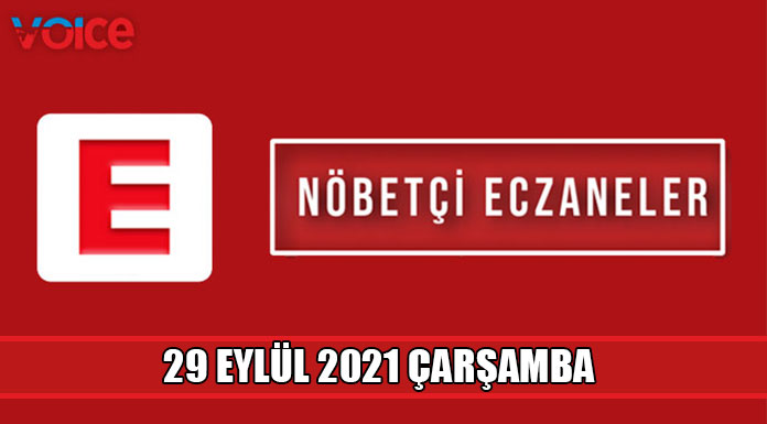 Nöbetçi eczaneler (29 Eylül 2021)