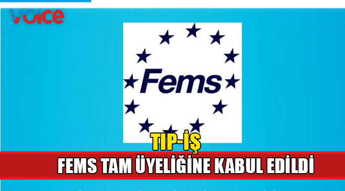 Tıp-İş, Avrupa Maaşlı Doktorlar Federasyonu’nun tam üyeliğine kabul edildi