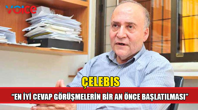 "İngilizlere verilecek en iyi cevap görüşmelerin bir an önce başlatılmasıdır"