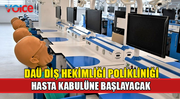 DAÜ Diş Hekimliği Fakültesi uzman kadrosuyla hasta kabulüne başlayacak