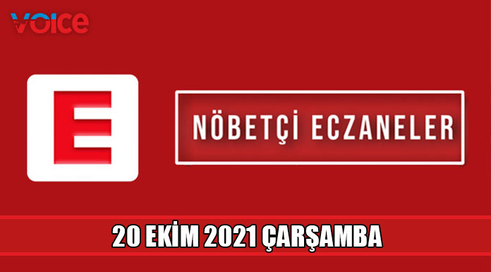 Nöbetçi eczaneler (20 Ekim 2021)