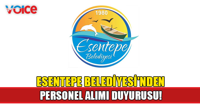 Esentepe Belediyesi'nden sözleşmeli personel alımı duyurusu