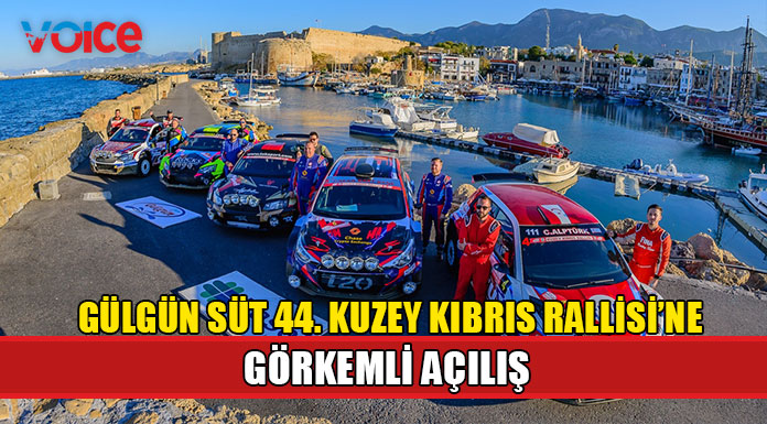 Gülgün Süt 44. Kuzey Kıbrıs Rallisi Girne’de başladı