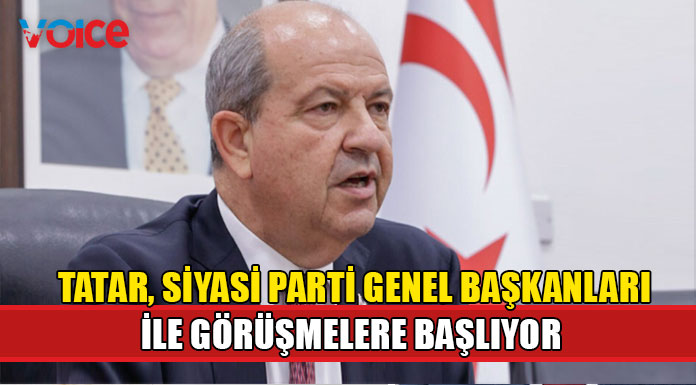 Cumhurbaşkanı Tatar, siyasi parti genel başkanları ile görüşmelere başlıyor