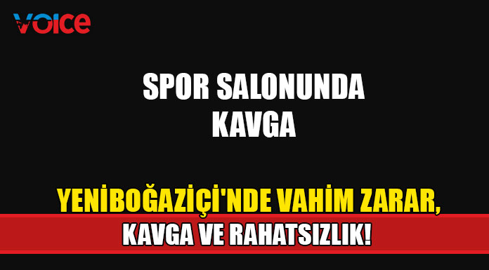 Yeniboğaziçi'nde vahim zarar, kavga ve rahatsızlık!