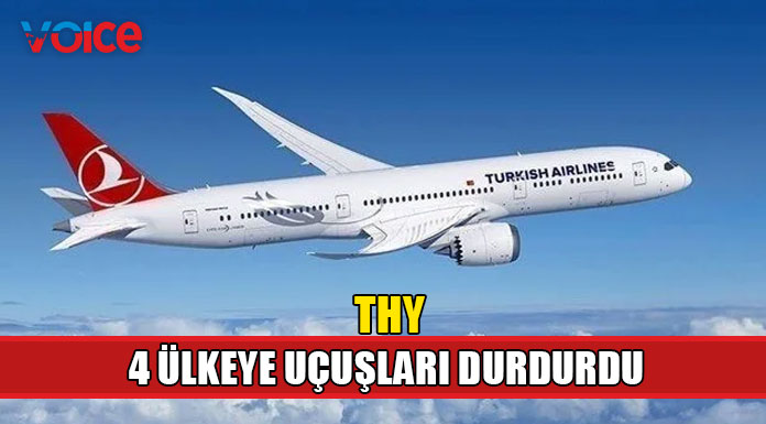 THY 15 Kasım'dan itibaren 4 ülkeye uçuşları durdurdu