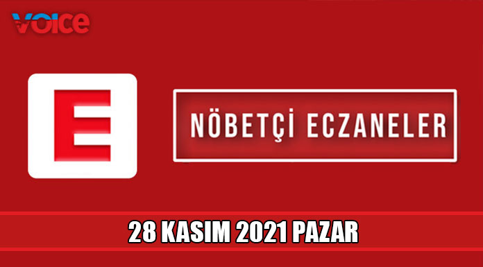 Nöbetçi eczaneler (28 Kasım 2021)