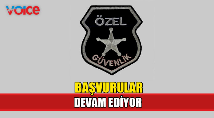 Özel Güvenlik görevlisi çalışma belgeleri için yapılacak eğitimlere katılım başvuruları devam ediyor