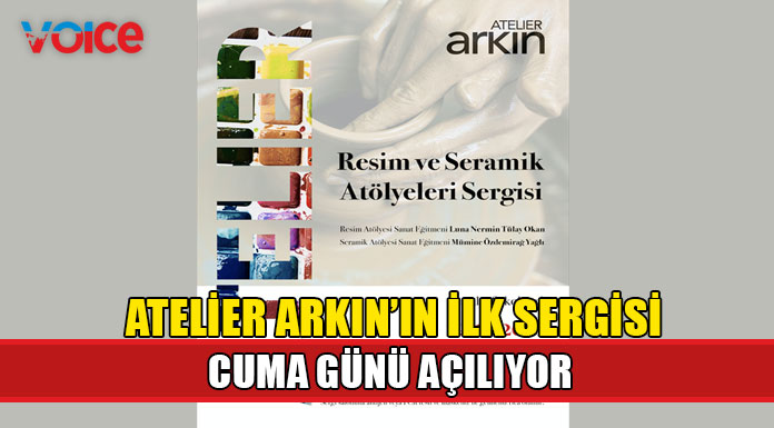 Atelier Arkın ilk sergisini açıyor