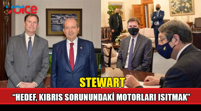 Stewart liderlerle dün ilk görüşmelerini yaptı