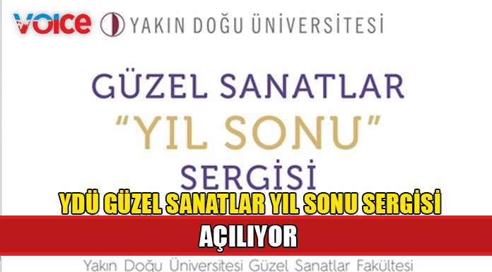 YDÜ Güzel Sanatlar Yıl Sonu Sergisi açılıyor