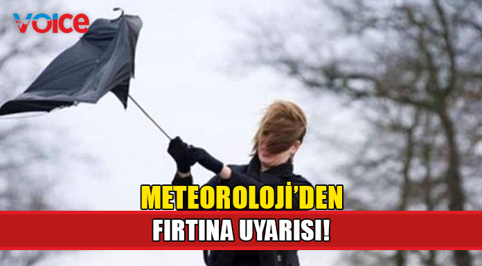 Meteoroloji uyardı!