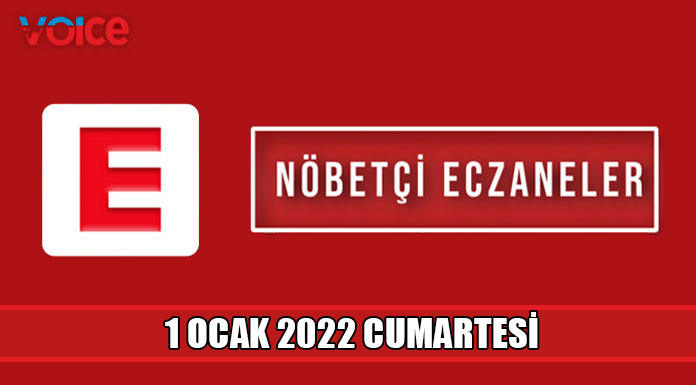 Nöbetçi eczaneler (1 Ocak 2022)
