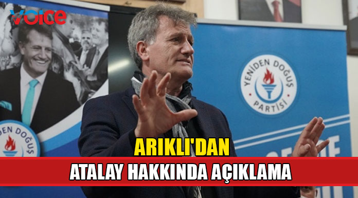 YDP Genel Başkanı Arıklı'dan Atalay hakkında açıklama