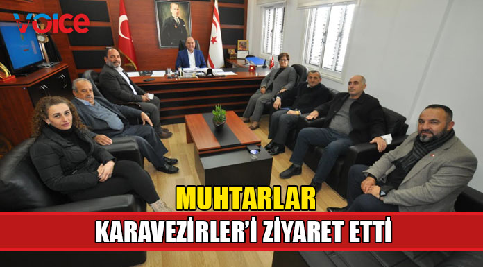 Muhtarlar Birliği, Karavezirler’i ziyaret etti