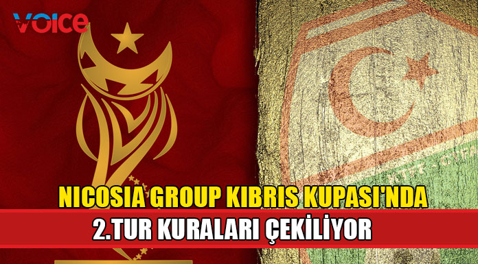 Nicosia Group Kıbrıs Kupası'nda 2.tur kuraları çekiliyor