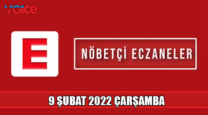 Nöbetçi eczaneler (9 Şubat 2022)