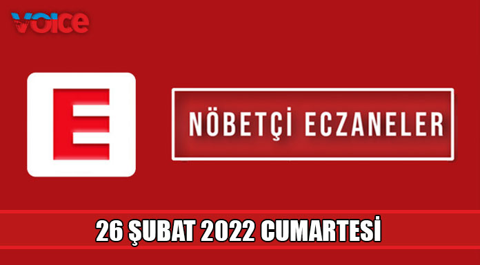 Nöbetçi eczaneler (26 Şubat 2022)