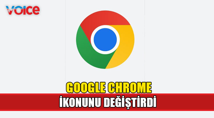 Google Chrome 8 yıl sonra ikonunu değiştirdi
