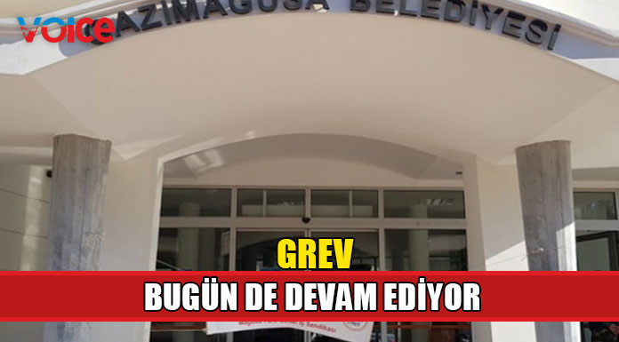 Mağusa Türk Genel-İş'in belediyedeki grevi devam ediyor