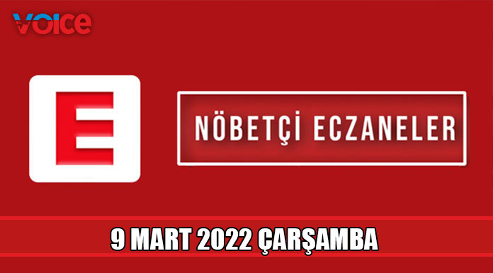 Nöbetçi eczaneler (9 Mart 2022)