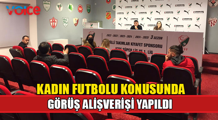 Kadın futbolu konusunda kulüplerle görüşüldü